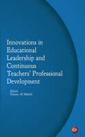 Innovations in Educational Leadership and Continuous Teachers' Professional Development