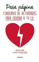 Pasa Página (Cuaderno de Actividades Para Olvidar a Tu Ex)