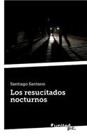 Los resucitados nocturnos