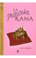 La Princesa Rana = The Frog Princess