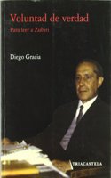 Voluntad de verdad: Para leer a Zubiri (Spanish Edition)