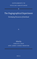 The Hagiographical Experiment: Developing Discourses of Sainthood