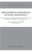 Philosophical Dimensions of Logic and Science: Selected Contributed Papers from the 11th International Congress of Logic, Methodology, and Philosophy of Science, Kraków, 1999(320 Synthese Library)