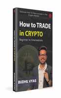 How to TRADE in CRYPTO | Budhil Vyas | Invincible