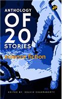 Anthology of 20 Stories: Science Fiction