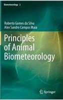 Principles of Animal Biometeorology