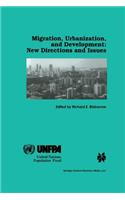 Migration, Urbanization, and Development: New Directions and Issues