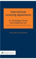 International Licensing Agreements: IP, Technology Transfer and Competition Law