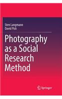 Photography as a Social Research Method