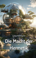 Macht der Hermetik