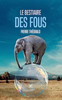 bestiaire des fous