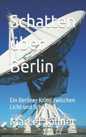 Schatten über Berlin