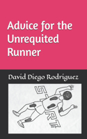 Advice for the Unrequited Runner