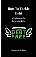 How To Tackle Debt