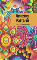 Amazing Patterns: Adult Coloring Book with Relaxing Mandala Style Patterns