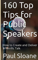 160 Top Tips for Public Speakers