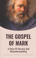 The Gospel Of Mark