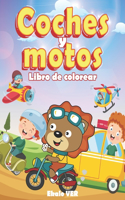 Libro de colorear coches y motos: Libro para colorear para niños a partir de 4 años - dibujo de dibujos animados sobre el tema de los vehículos para aprender a colorear sin exagerar 
