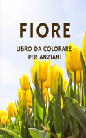 Fiore Libro da Colorare per Anziani