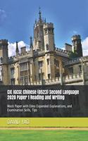 CIE IGCSE Chinese (0523) Second Language 2020 Paper 1 Reading and Writing: Mock Paper with Edeo Expanded Explanations, and Examination Skills, Tips
