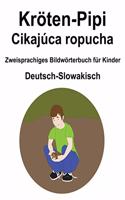 Deutsch-Slowakisch Kröten-Pipi / Cikajúca ropucha Zweisprachiges Bildwörterbuch für Kinder