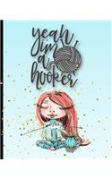 Yeah I'm A Hooker: Knitter With Red Hair 4:5 Knitting Paper With Project Planning