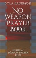 No Weapon Prayer Book