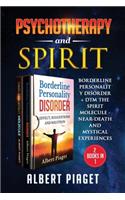 Psychotherapy and Spirit (2 Books in 1)