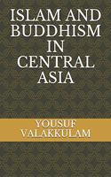Islam and Buddhism in Central Asia