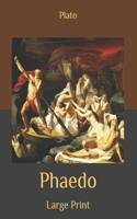 Phaedo: Large Print