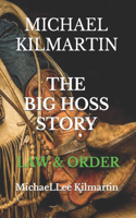 Michael Kilmartin Big Hoss: Rides for Law & Order(3 Big Hoss)