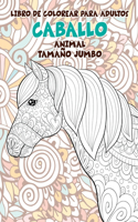 Libro de colorear para adultos - Tamaño jumbo - Animal - Caballo