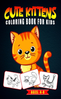 Cute Kittens Coloring Book for Kids Ages