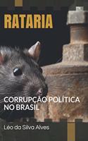 Rataria: Corrupção Política no Brasil