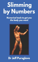 Slimming by Numbers