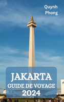 Jakarta Guide de Voyage 2024