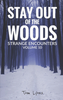 Stay Out of the Woods