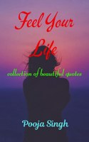 Feel Your Life
