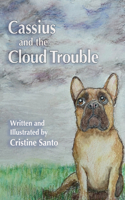 Cassius and the Cloud Trouble