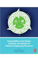 Sustainability in the Design, Synthesis and Analysis of Chemical Engineering Processes