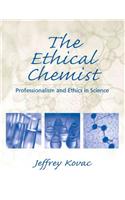 The Ethical Chemist: Professionalism and Ethics in Science