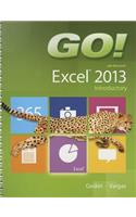 GO! with Microsoft Excel 2013 Introductory