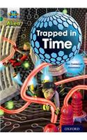 Project X Alien Adventures: Grey Book Band, Oxford Level 12: Trapped in Time