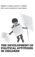 The Development of Political Attitudes in Children