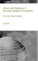 Culture and Consensus in European Varieties of Capitalism