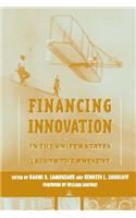 Financing Innovation in the United States, 1870 to Present