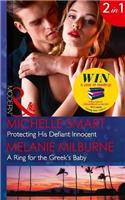 Protecting His Defiant Innocent: Protecting His Defiant Innocent (Bound to a Billionaire) / a Ring for the Greek's Baby (One Night with Consequences)