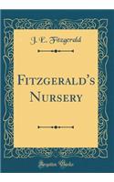 Fitzgerald's Nursery (Classic Reprint)