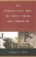 Spanish Civil War, the Soviet Union, and Communism