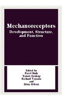 Mechanoreceptors: Developments, Structure, and Function